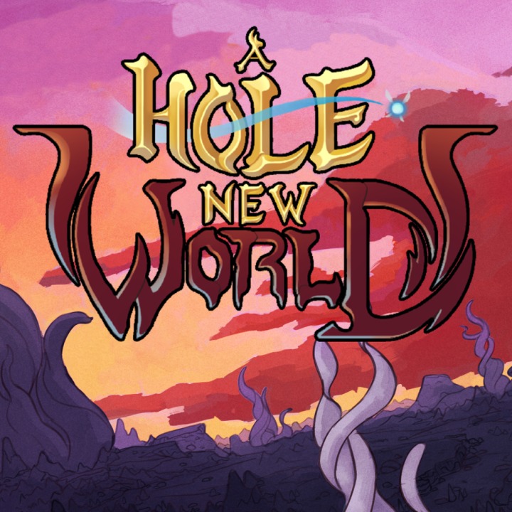 A Hole New World